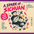 A Spark of Sichuan — Cooking Workshop